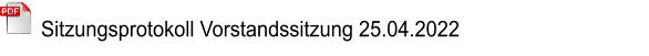 Sitzungsprotokoll Vorstandssitzung 25.04.2022