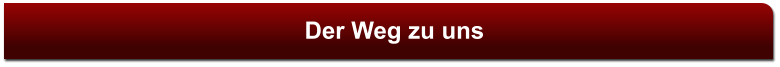 Der Weg zu uns