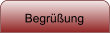 Begrüßung