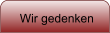 Wir gedenken